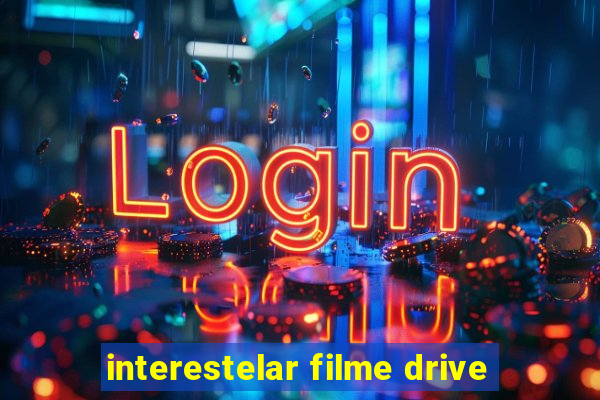 interestelar filme drive